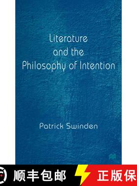 【3-4周达】Literature and the Philosophy of Intention [9780312219635]