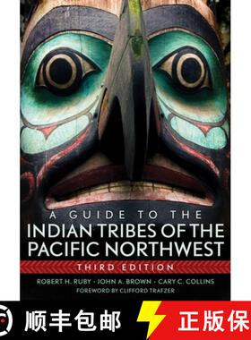 【3-4周达】A Guide to the Indian Tribes of the Pacific Northwest: Volume 173 [9780806140247]