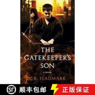 【3-4周达】The Gatekeeper's Son: Book One of The Gatekeeper's Son series [9780993777608]