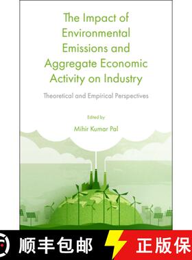 【3-4周达】The Impact of Environmental Emissions and Aggregate Economic Activity on Industry: Theoret... [9781803825786]