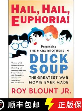 【3-4周达】Hail, Hail, Euphoria!: Presenting the Marx Brothers in Duck Soup, the Greatest War Movie E... [9780061808173]