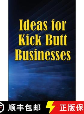 【3-4周达】Ideas for Kick Butt Businesses: Here are 12 simple yet inventive ways to launch a successf... [9783986086060]