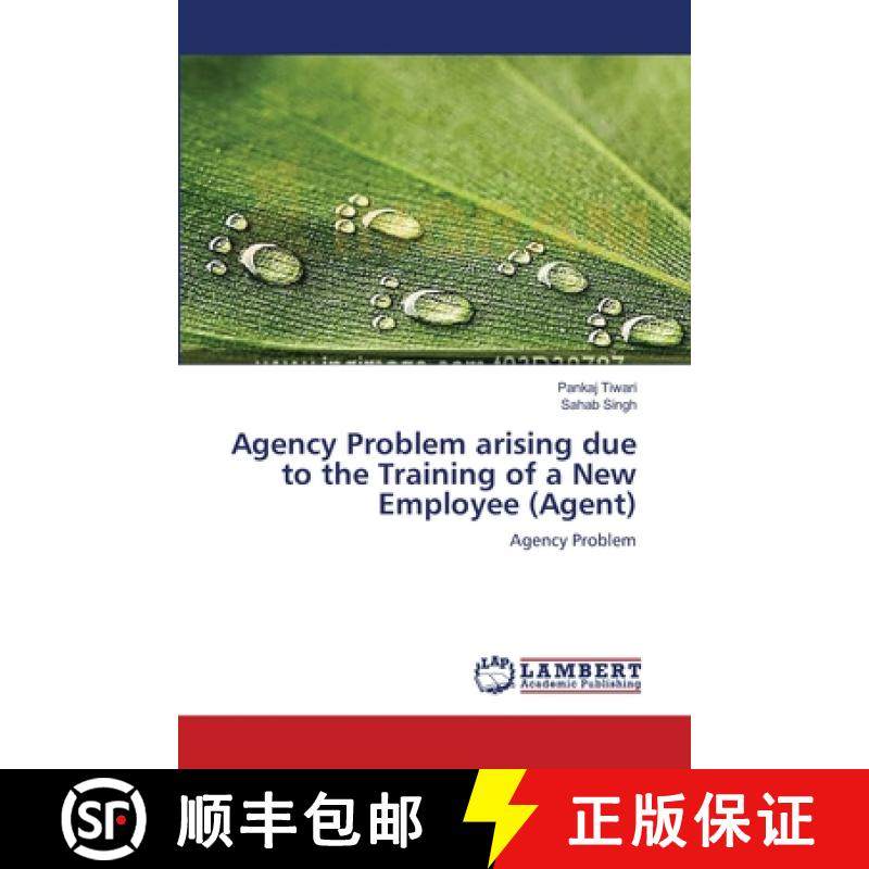 预订 Agency Problem arising due to the Training of a New Employee (Agent) [9783659547010]