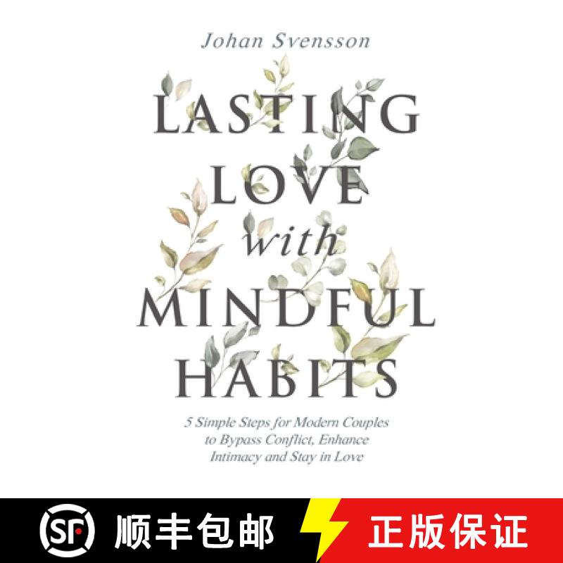【3-4周达】Lasting Love with Mindful Habits: 5 Simple Steps for Modern Couples to Bypass Conflict, En... [9781951976002]
