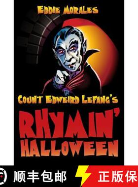 预订 Count Edweird Lefang's Rhymin' Halloween [9780615565163]