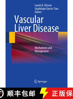 【3-4周达】精装 Vascular Liver Disease: Mechanisms and Management [9781441983268]