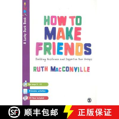 【3-4周达】How to Make Friends: Building Resilience and Supportive Peer Groups [With CDROM] [9781412922562]
