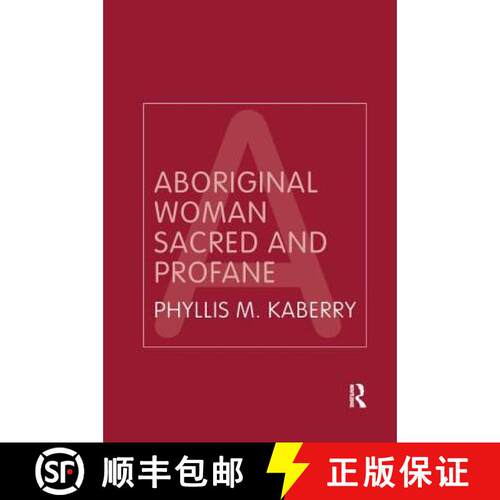 【3-4周达】精装 Aboriginal Woman Sacred and Profane [9781138151901]