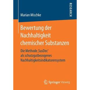 SusDec schutzgutbez... als Nachhaltigkeit Bewertung chemischer Die Substanzen Methode 9783658168308 4周达 der