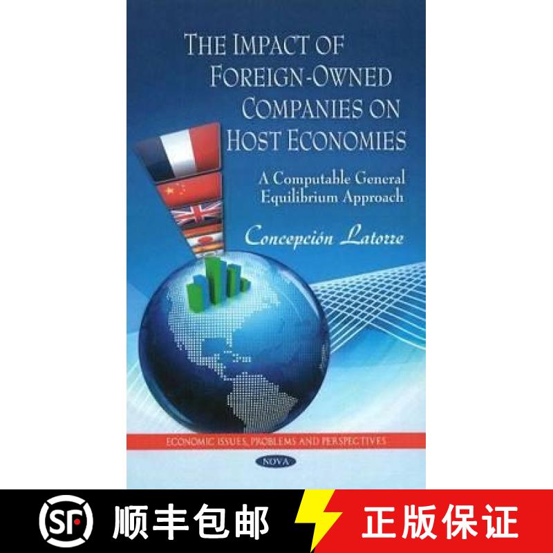 【3-4周达】The Impact of Foreign-Owned Companies on Host Economies: A Computable General Equilibrium ... [9781616681715]