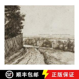 Drawing Dutch Crossroads the Landscape 9780300263824