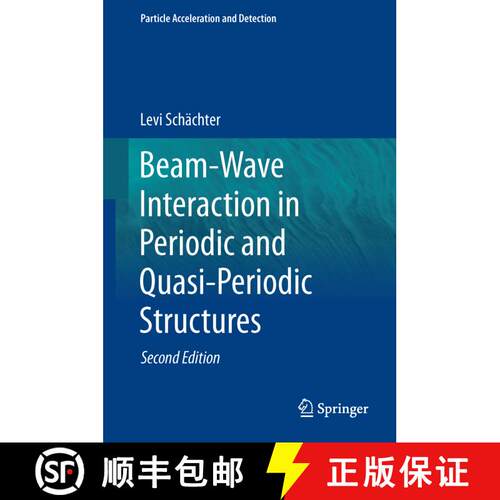 【3-4周达】精装 Beam-Wave Interaction in Periodic and Quasi-Periodic Structures (Second Edition 2011) [9783642198472]
