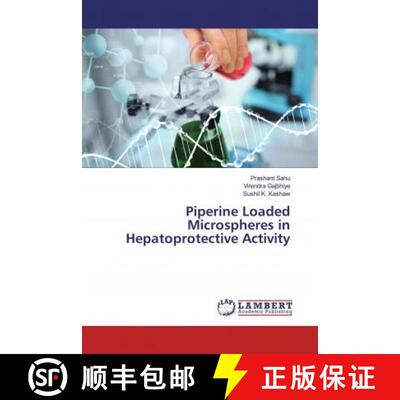 预订 Piperine Loaded Microspheres in Hepatoprotective Activity [9783659831829]