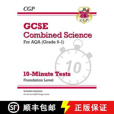 【3-4周达】Grade 9-1 GCSE Combined Science: AQA 10-Minute Tests (with answers) - Foundation [9781782948483]