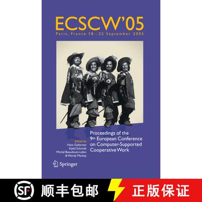 【3-4周达】ECSCW 2005 : Proceedings of the Ninth European Conference on Computer-Supported Cooperativ... [9789048170159]
