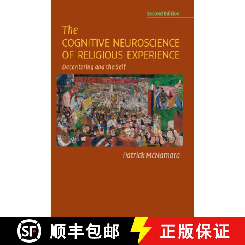 【3-4周达】The Cognitive Neuroscience of Religious Experience: Decentering and the Self [9781108977890]