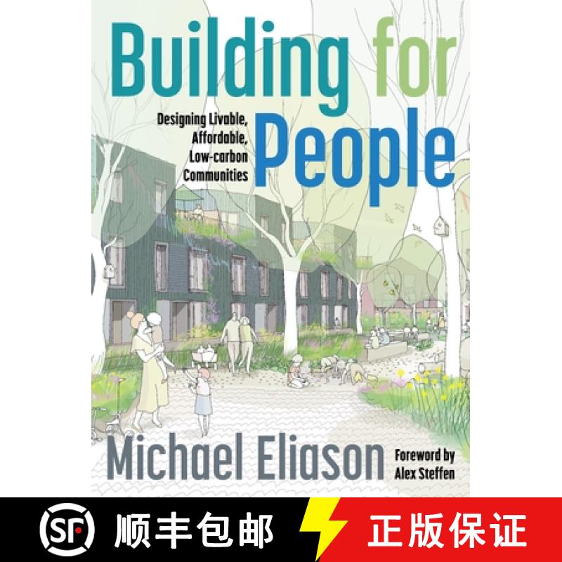 【2-3周达】Building for People : Designing Livable, Affordable, Low-Carbon Communities [9781642833133]
