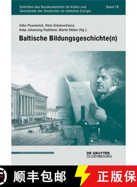 【3-4周达】Baltische Bildungsgeschichte(n) [9783110998672]