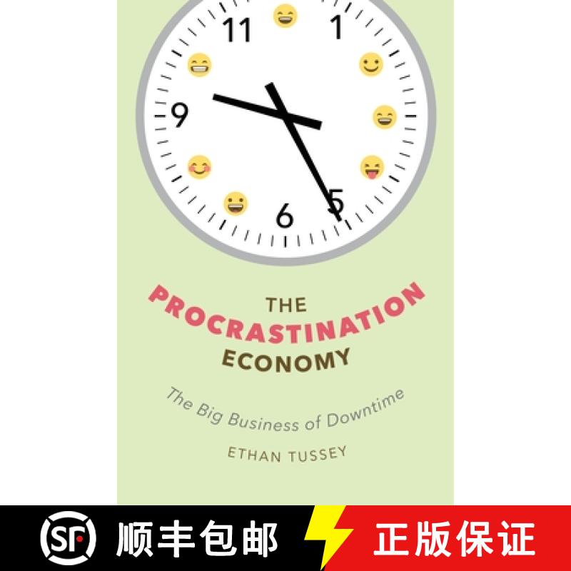 【4周达】The Procrastination Economy: The Big Business of Downtime [9781479802524]