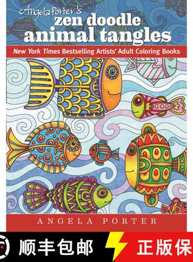 【3-4周达】Angela Porter's Zen Doodle Animal Tangles: New York Times Bestselling Artists' Adult Color... [9781944686031]