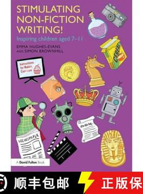 【3-4周达】Stimulating Non-Fiction Writing! : Inspiring Children Aged 7 - 11 [9781138298033]