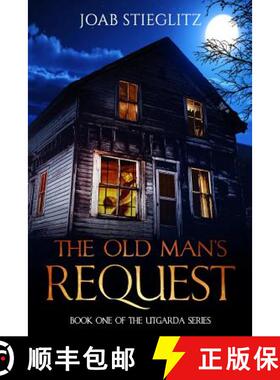 预订 The Old Man's Request: Book One of the Utgarda Trilogy [9781733204712]