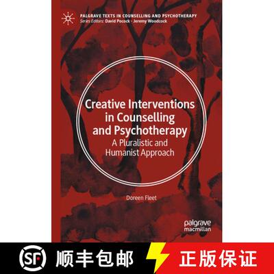 【3-4周达】Creative Interventions in Counselling and Psychotherapy : A Pluralistic and Humanist Approach [9783032166081]