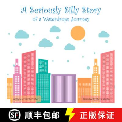 【3-4周达】A Seriously Silly Story: Of a Waterdrops Journey [9781489726506]