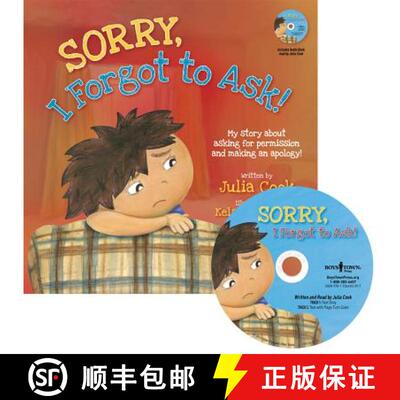【3-4周达】Sorry, I Forgot to Ask!: My Story about Asking Permission and Making an Apology! [with CD ... [9781934490297]