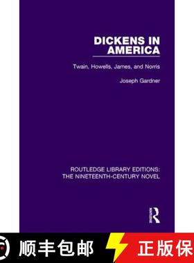 【3-4周达】Dickens in America: Twain, Howells, James, and Norris [9781138670990]