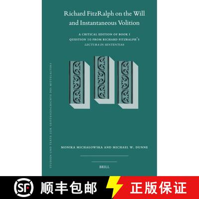 预订 Richard Fitzralph on the Will and Instantaneous Volition: A Critical Edition of Book I, Question... [9789004528031]
