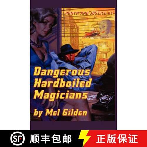 【3-4周达】Dangerous Hardboiled Magicians: A Fantasy Mystery: Cronyn & Justice, Book One [9781434444127]