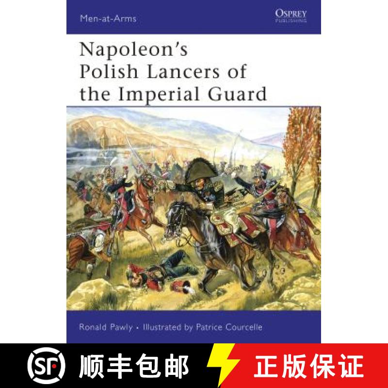 【3-4周达】Napoleon's Polish Lancers of the Imperial Guard [9781846032561]
