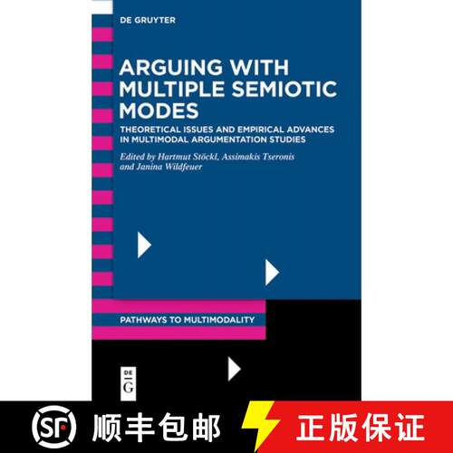 【3-4周达】精装 Arguing with Multiple Semiotic Modes: Theoretical Issues and Empirical Advances in Mu... [9783119144247]