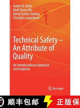 【3-4周达】Technical Safety - An Attribute of Quality : An Interdisciplinary Approach and Guideline [9783319686240]
