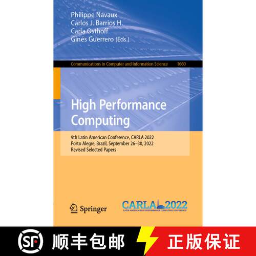 【3-4周达】High Performance Computing : 9th Latin American Conference, CARLA 2022, Porto Alegre, Braz... [9783031238208]