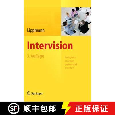 【3-4周达】Intervision: Kollegiales Coaching professionell gestalten (3., überarb. Aufl. 2013) (3., ... [9783642300592]