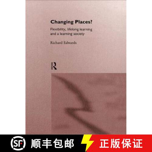 【3-4周达】Changing Places?: Flexibility, Lifelong Learning and a Learning Society [9780415153409]
