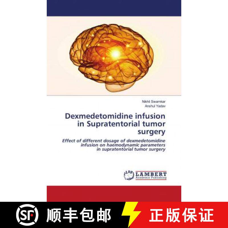 预订 Dexmedetomidine infusion in Supratentorial tumor surgery [9786202685061]