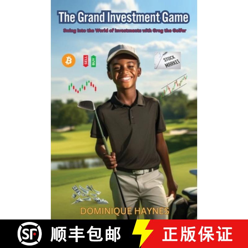 预订 The Grand Investment Game: Swing into the World of Investments with Greg the Golfer [9798988987864]