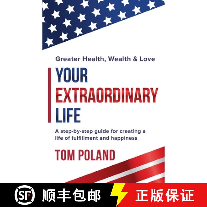 【3-4周达】Your Extraordinary Life: A step by step guide for creating a life of fulfillment and happi... [9780977503254]