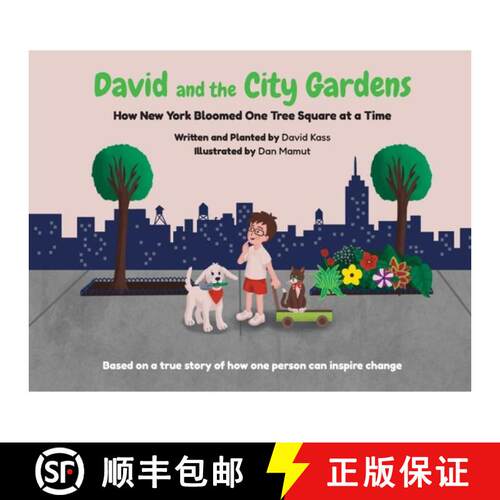 【3-4周达】David and the City Gardens: How New York Bloomed One Tree Square at a Time [9798218949884]