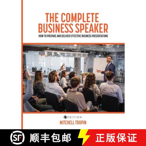 【3-4周达】The Complete Business Speaker – How to Prepare and Deliver Effective Business Presentations [9781516591640]