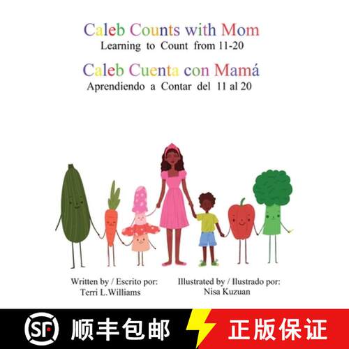 【3-4周达】Caleb Counts with Mom / Caleb Cuenta con Mama: Learning to Count from 11-20 [9781734154467]