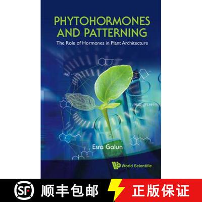 预订 精装 Phytohormones And Patterning: The Role Of Hormones In Plant Architecture [9789814293600]