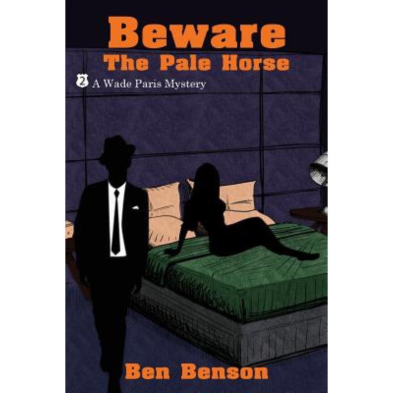 预订 beware the pale horse: a wade paris . [9781479436460]