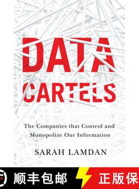 【3-4周达】Data Cartels: The Companies That Control and Monopolize Our Information [9781503633711]
