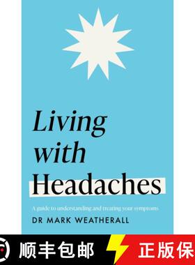 【3-4周达】Living with Headaches (Headline Health series) : A guide to understanding and treating you... [9781472298300]