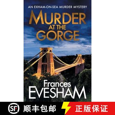 【3-4周达】Murder at the Gorge: The latest gripping murder mystery from bestseller Frances Evesham [9781800480469]