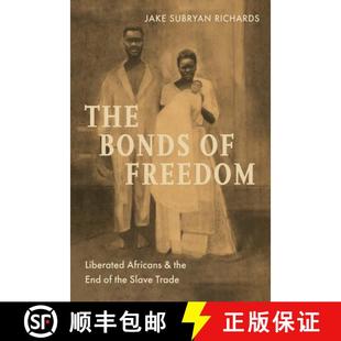 Bonds Liberated The Slave 9780300263206 End 4周达 and Africans Freedom Trade the